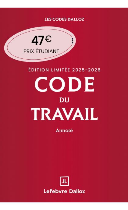 Code du travail annoté, Édition limitée 2025-2026