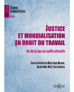 Justice et mondialisation en droit du travail