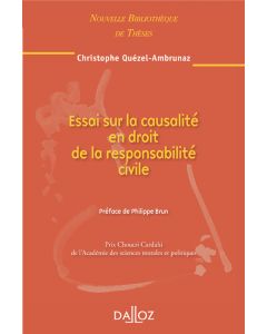 Essai sur la causalité en droit de la responsabilité civile. Volume 99