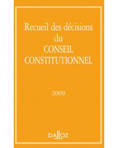 Recueil des décisions du Conseil constitutionnel 2009