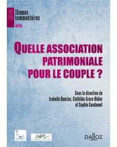 Quelle association patrimoniale pour le couple ?