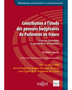 Contribution à l'étude des pouvoirs budgétaires du Parlement en France