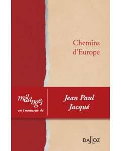 Mélanges en l'honneur de Jean Paul Jacqué