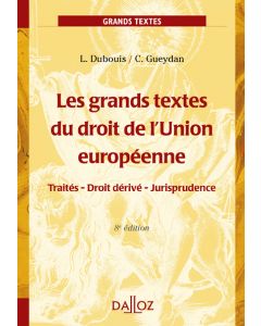 Les grands textes du droit de l'Union européenne