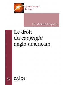 Le droit du copyright anglo-américain