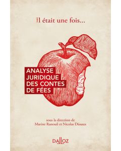 Il était une fois...analyse juridique des contes de fées