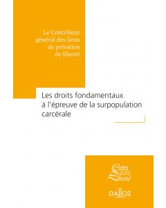 Les droits fondamentaux à l'épreuve de la surpopulation carcérale