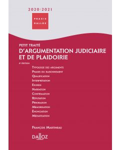 Petit traité d'argumentation judiciaire et de plaidoirie 2020/2021