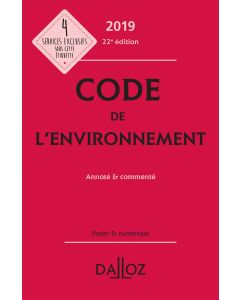 Code de l'environnement 2019, annoté & commenté