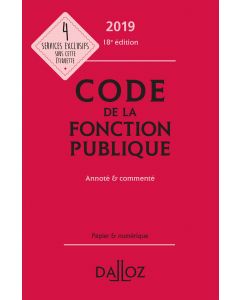 Code de la fonction publique 2019, annoté et commenté