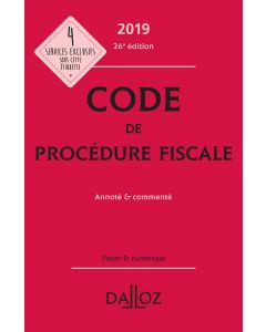 Code de procédure fiscale 2019, annoté et commenté