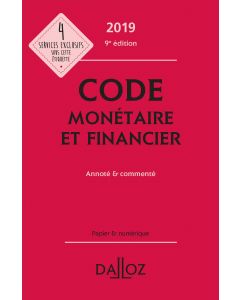 Code monétaire et financier 2019, annoté & commenté