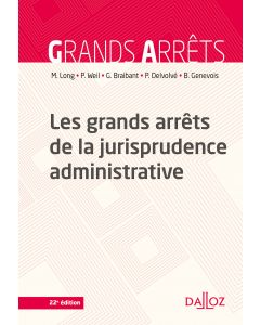 Les grands arrêts de la jurisprudence administrative