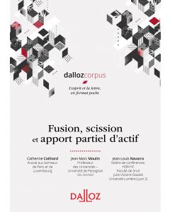 Fusion, scission et apport partiel d'actif