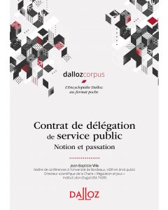 Contrat de délégation de service public - Notion et passation