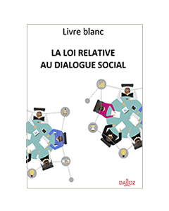 Loi Rebsamen relative au dialogue social