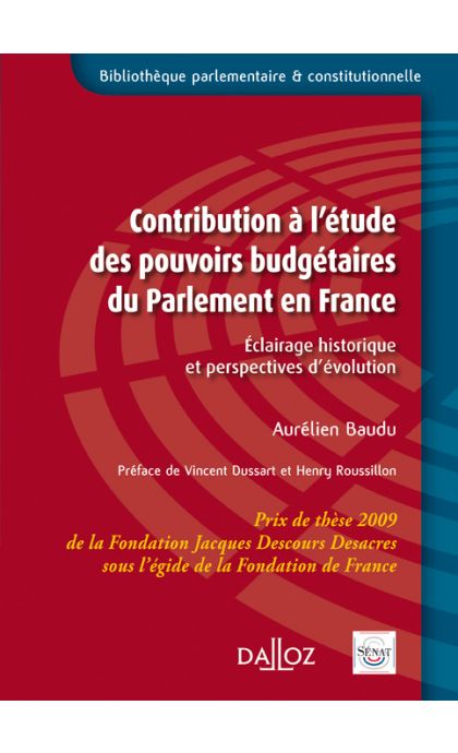 Contribution à l'étude des pouvoirs budgétaires du Parlement en France