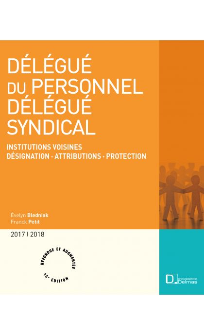 Délégué du personnel, délégué syndical 2017/2018