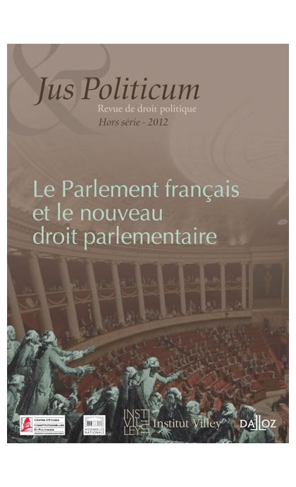 Le Parlement français et le nouveau droit parlementaire