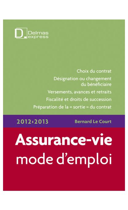 Assurance-vie, mode d'emploi 2012/2013