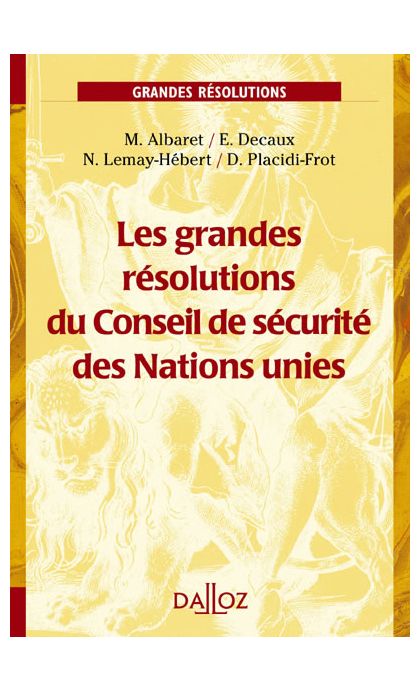 Les grandes résolutions du Conseil de sécurité des Nations unies