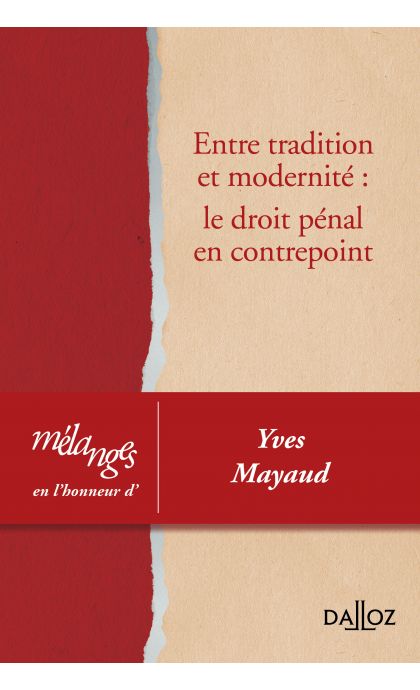 Entre tradition et modernité: le droit pénal en contrepoint