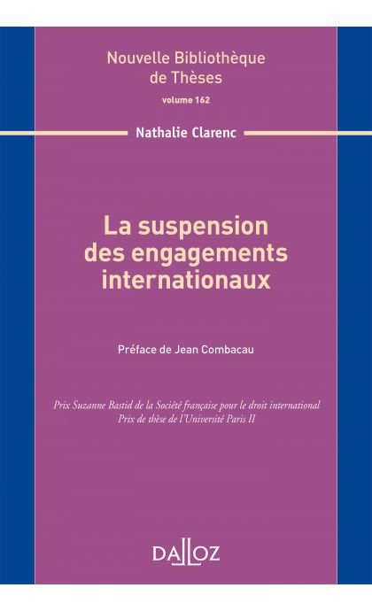 La suspension des engagements internationaux. Volume 162