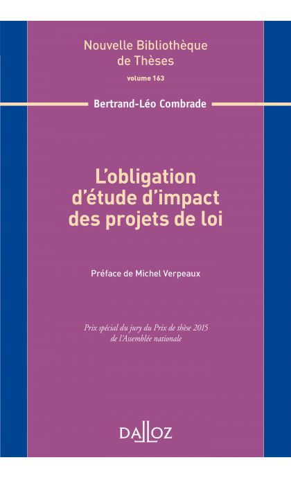 L'obligation d'étude d'impact des projets de loi. Volume 163