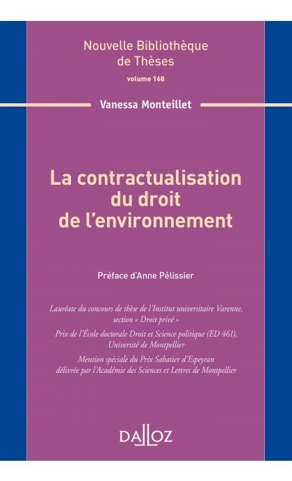 La contractualisation du droit de l'environnement. Volume 168