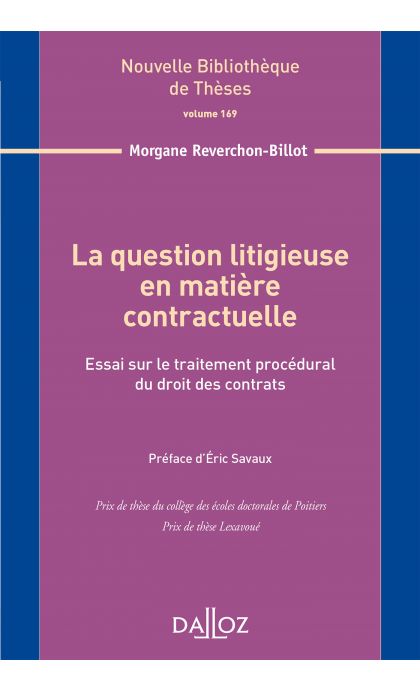 La question litigieuse en matière contractuelle. Volume 169