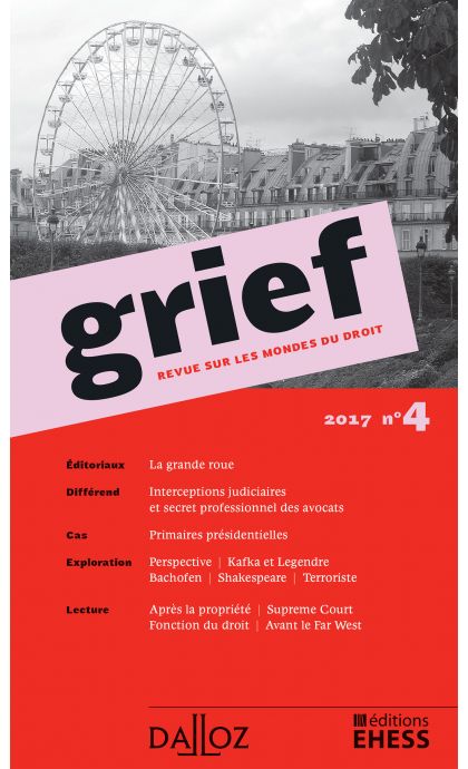 Grief. Revue sur les mondes du droit 2017 n°4