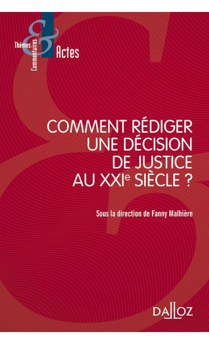 Comment rédiger une décision de justice au XXIe siècle ?