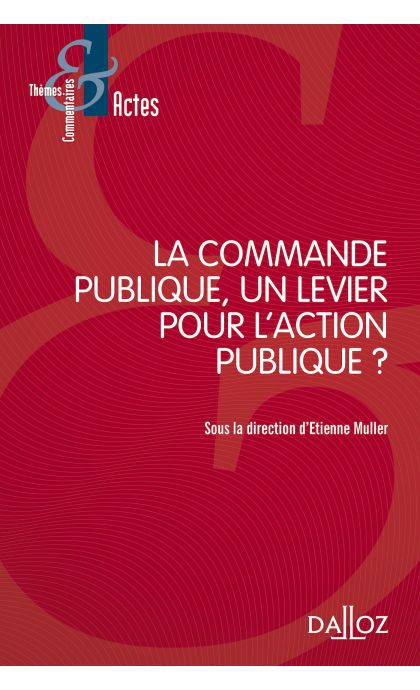 La commande publique, un levier pour l'action publique ?