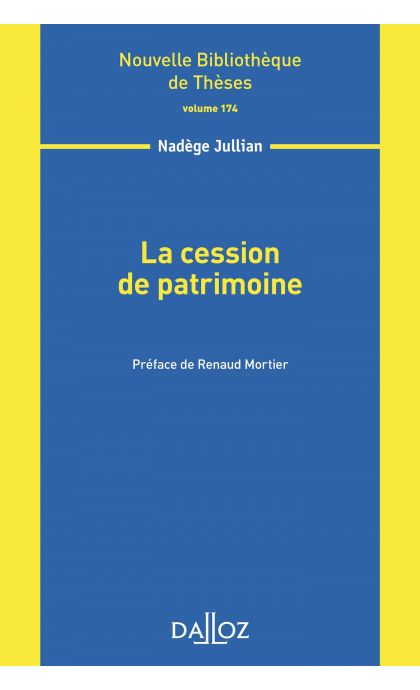 La cession de patrimoine - Volume 174