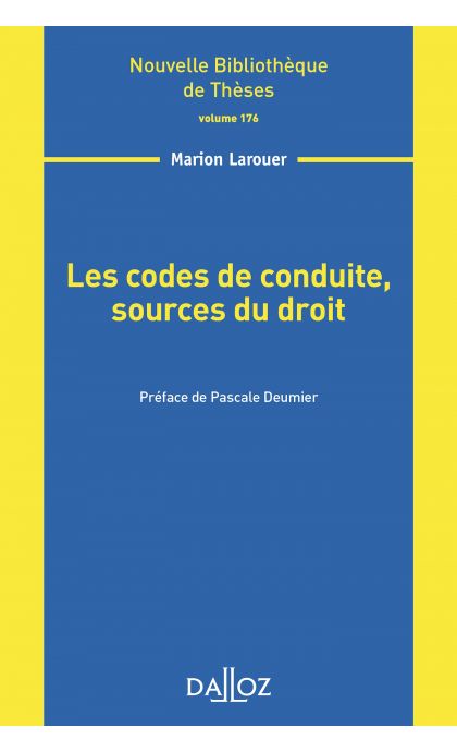 Les codes de conduite, sources du droit - Volume 176