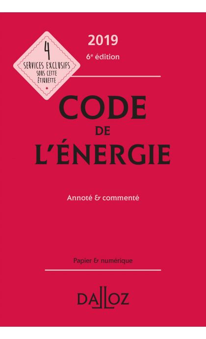 Code de l'énergie 2019, annoté et commenté