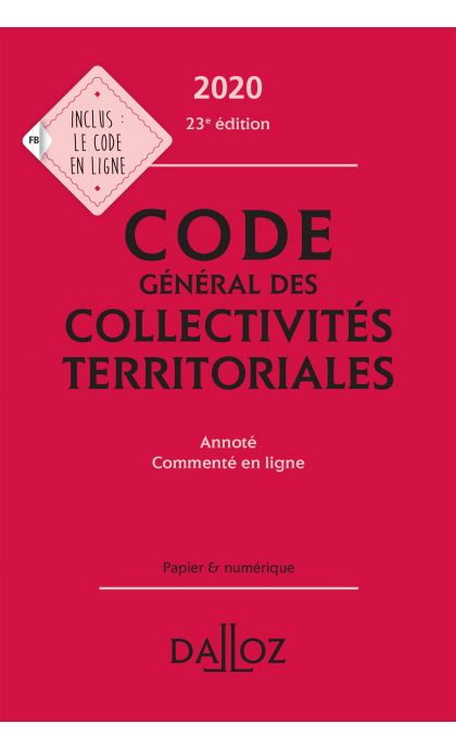Code général des collectivités territoriales 2020, annoté Commenté en ligne