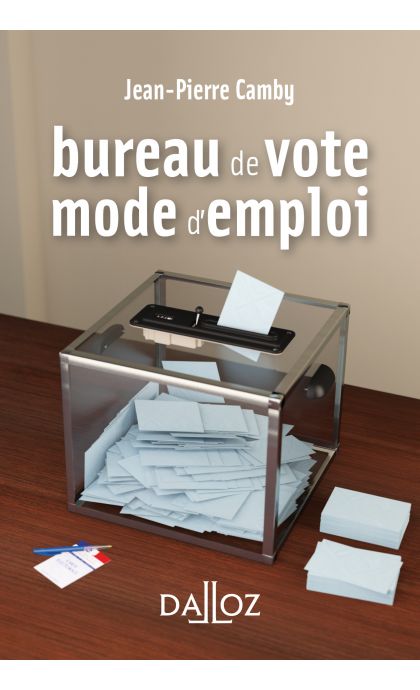 Bureau de vote : mode d'emploi