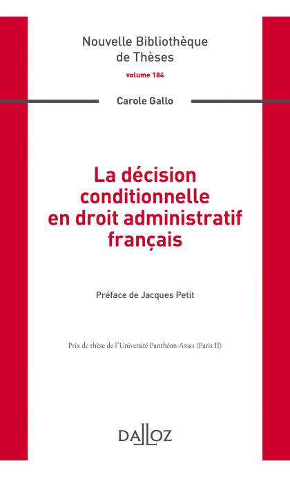 La décision conditionnelle en droit administratif français. Volume 184