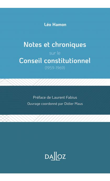 Notes et chroniques sur le Conseil constitutionnel