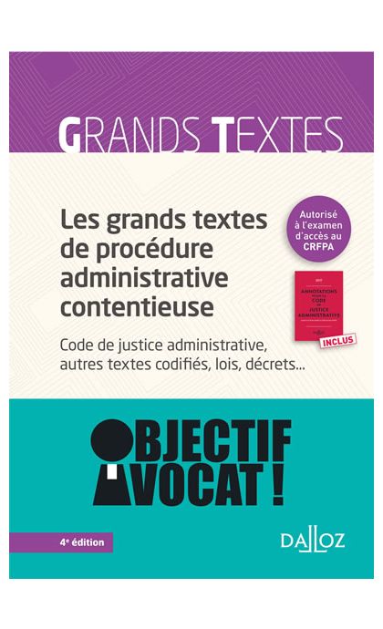 Les grands textes de procédure administrative contentieuse