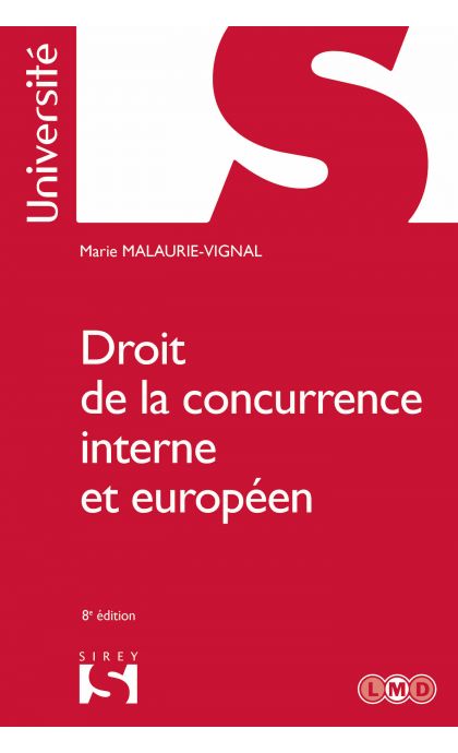 Droit de la concurrence interne et européen