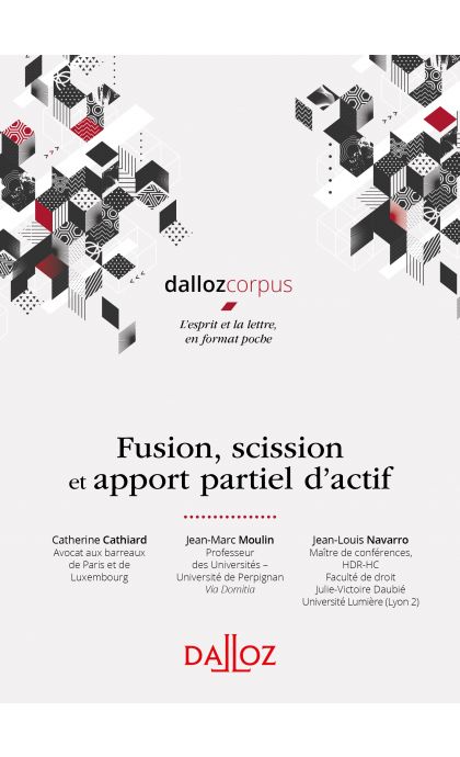 Fusion, scission et apport partiel d'actif