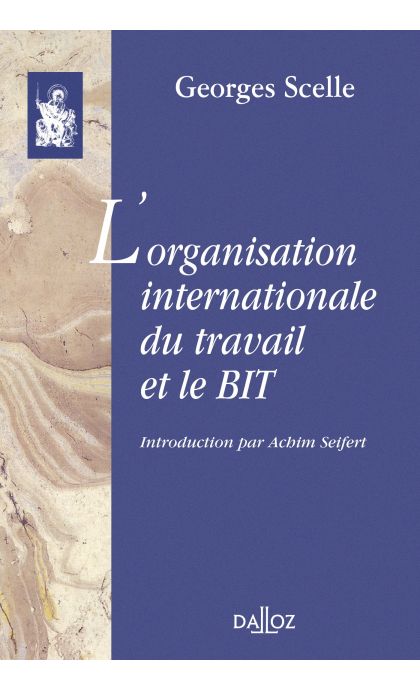 L'organisation internationale du travail et le BIT