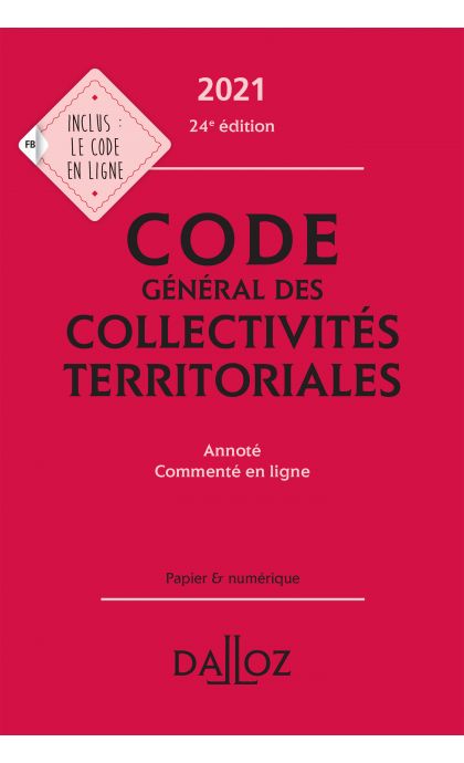 Code général des collectivités territoriales 2021, annoté et commenté en ligne