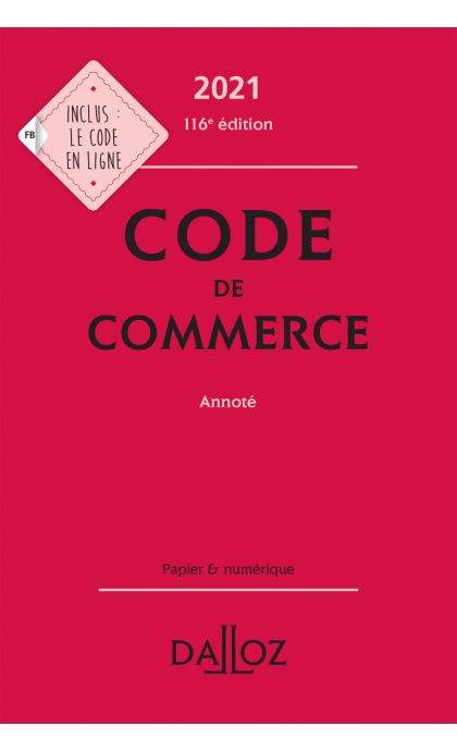 Code de commerce 2021, annoté