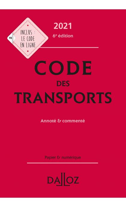 Code des transports 2021, annoté & commenté