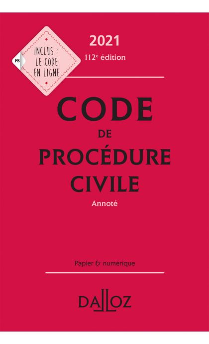 Code de procédure civile 2021, annoté