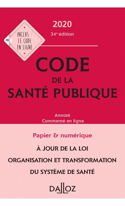 Code de la santé publique 2020, annoté commenté en ligne