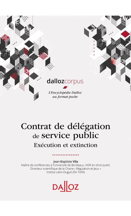 Délégation de service public - exécution et extinction